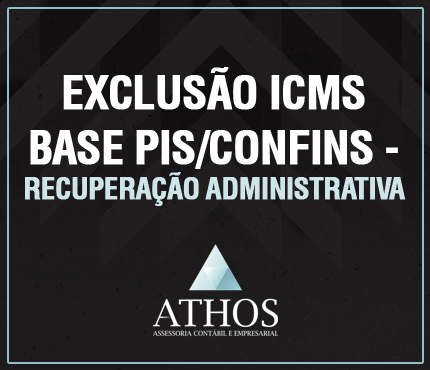 Curso Exclusão ICMS Base PIS/CONFINS - Recuperação Administrativa